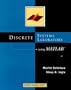 Discrete Systems Laboratory Using MATLAB (Bookware Companion Series (Pacific Grove, Calif.).)