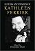 Letters and Diaries of Kathleen Ferrier