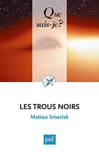 Download Les trous noirs: « Que sais-je ? » n° 4003 Download Les trous noirs: « Que sais-je ? » n° 4003