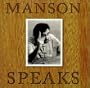 Manson Speaks