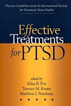 Effective Treatments for PTSD: Practice Guidelines from the International Society for Traumatic Stress Studies