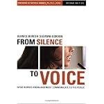 From Silence to Voice: What Nurses Know And Must Communicate to the Public, Second Edition book cover