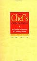 The Chef's Companion: A Concise Dictionary of Culinary Terms, 2nd Edition