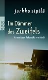 Im D�mmer des Zweifels: Kommissar Takam�ki ermittelt