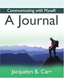 Communicating with Myself: A Journal