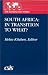 South Africa: In Transition to What? (The Washington Papers)