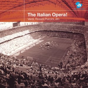 「THE ITALIAN OPERA」~イタリア・オペラ 超名曲集~(CCCD)