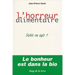 L'horreur alimentaire. Subir ou agir ?