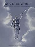 To All the World: The Book of Mormon Articles from the Encyclopedia of Mormonism