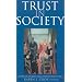 Trust in Society (Russell Sage Foundation Series on Trust)