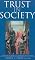Trust in Society (Russell Sage Foundation Series on Trust)