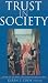 Trust in Society (Russell Sage Foundation Series on Trust) by Karen S. Cook ISBN 0871541815