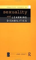 Practice Issues in Sexuality and Learning Disabilities