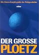 Der grosse Ploetz. Die repr�sentative Weltgeschichte mit �ber 100.000 Informationen, Daten und Fakten