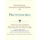 The Official Patient's Sourcebook on Proteinuria: A Revised and Updated Directory for the... by  Icon Health Publications