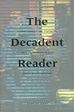 "The Decadent Reader Fiction, Fantasy and Perversion from Fin-de-Siècle France" av Asti Hustvedt