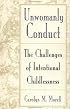 Unwomanly Conduct: The Challenges of Intentional Childlessness