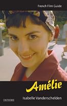 "Amelie" (Cine-file French Film Guides)