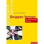 Gruppen formen: 55 Spiele f�r Gruppenprozesse