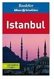Baedeker Allianz Reisef&uuml;hrer Istanbul - Baedeker Redaktion