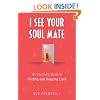 I See Your Soul Mate