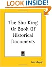 The Shu King or Book of Historical Documents