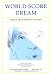 World
Score
Dream:
Media
Sketchbook
(CV/Visual
Arts
Research)