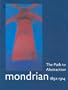 Mondrian 1892-1914: The Path to Abstraction