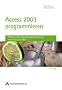 Access 2003 programmieren. Professionelle Anwendungsentwicklung mit Access und VBA.