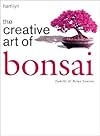 The Creative Art of Bonsai