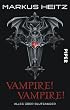 Cover Vampire! Vampire!: Alles über Blutsauger