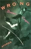 Wrong: Stories (Cooper, Dennis)