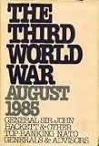 The Third World War, August 1985