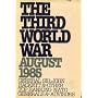 THIRD WORLD WAR AUGUST 1985