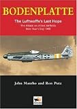 Books : Bodenplatte: The Luftwaffe's Last Hope