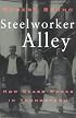 Steelworker Alley: How Class Works in Youngstown (ILR Press books)