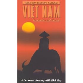 Raise The Bamboo Curtain: Vietnam, Cambodia and Burma [VHS]