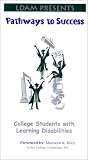 Pathways to Success: College Students with Learning Disabilities [VHS]