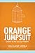 Orange Jumpsuit: Letters to the God of Freedom