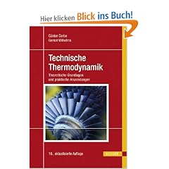 Technische Thermodynamik: Theoretische Grundlagen und praktische Anwendungen