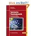Technische Thermodynamik: Theoretische Grundlagen und praktische Anwendungen
