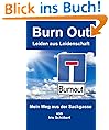 Burn-Out - Leiden aus Leidenschaft