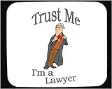 Decorated Mouse Pad With Trust Me Im A Lawyer Image