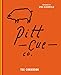 Pitt Cue Co. The Cookbook