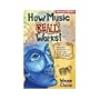 How Music Really Works : The Essential Handbook for Songwriters, Performers, and Music Students ( Updated & Revised Second Edition )