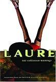 Laure: the Collected Writings