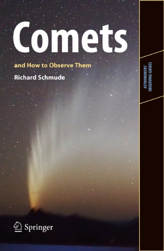Comets and How to Observe Them (Astronomers' Observing Guides)
