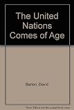 The United Nations comes of age : prospect for a new world order