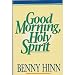 Books : Good Morning, Holy Spirit