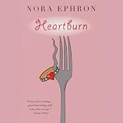 Heartburn | [Nora Ephron]